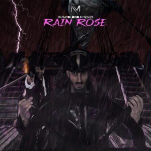 Musicólogo Y Menes – Rain Rose (EP) (2020)